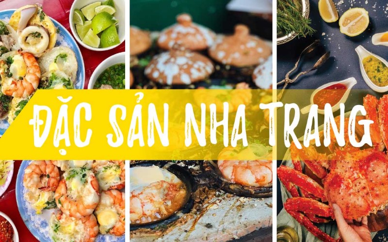 Top 9 món đặc sản Nha Trang bạn nhất định phải thử