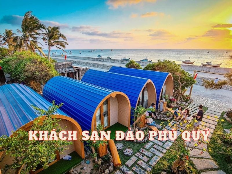 Top khách sạn đảo Phú Quý view biển đẹp nhất