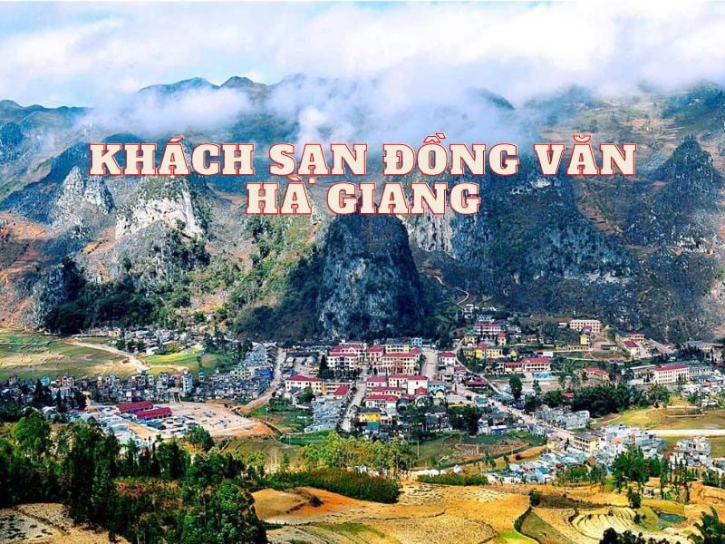 Top khách sạn Đồng Văn Hà Giang tốt nhất