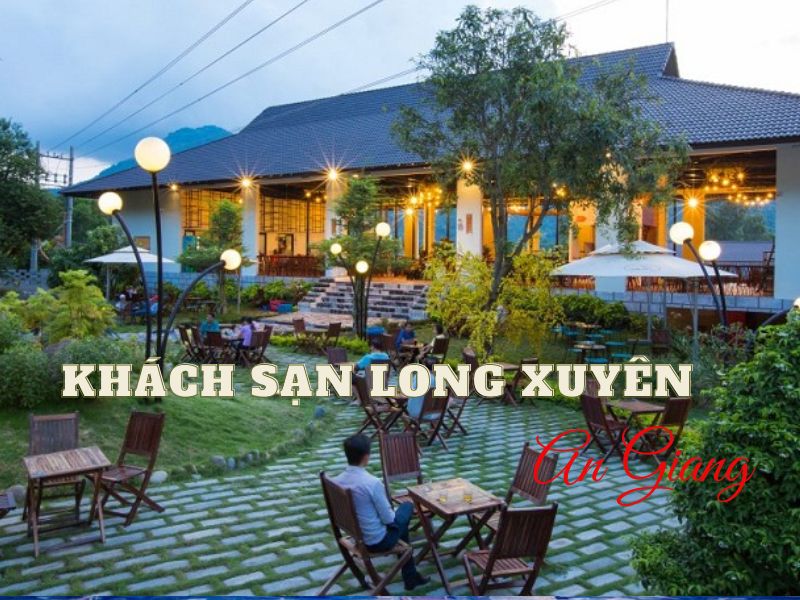 Top khách sạn Long Xuyên An Giang giá rẻ