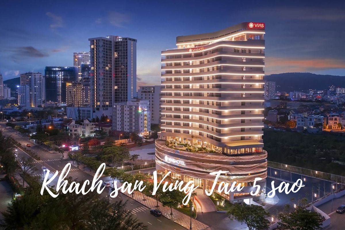 Top khách sạn 5 sao Vũng Tàu sang chảnh, view đẹp