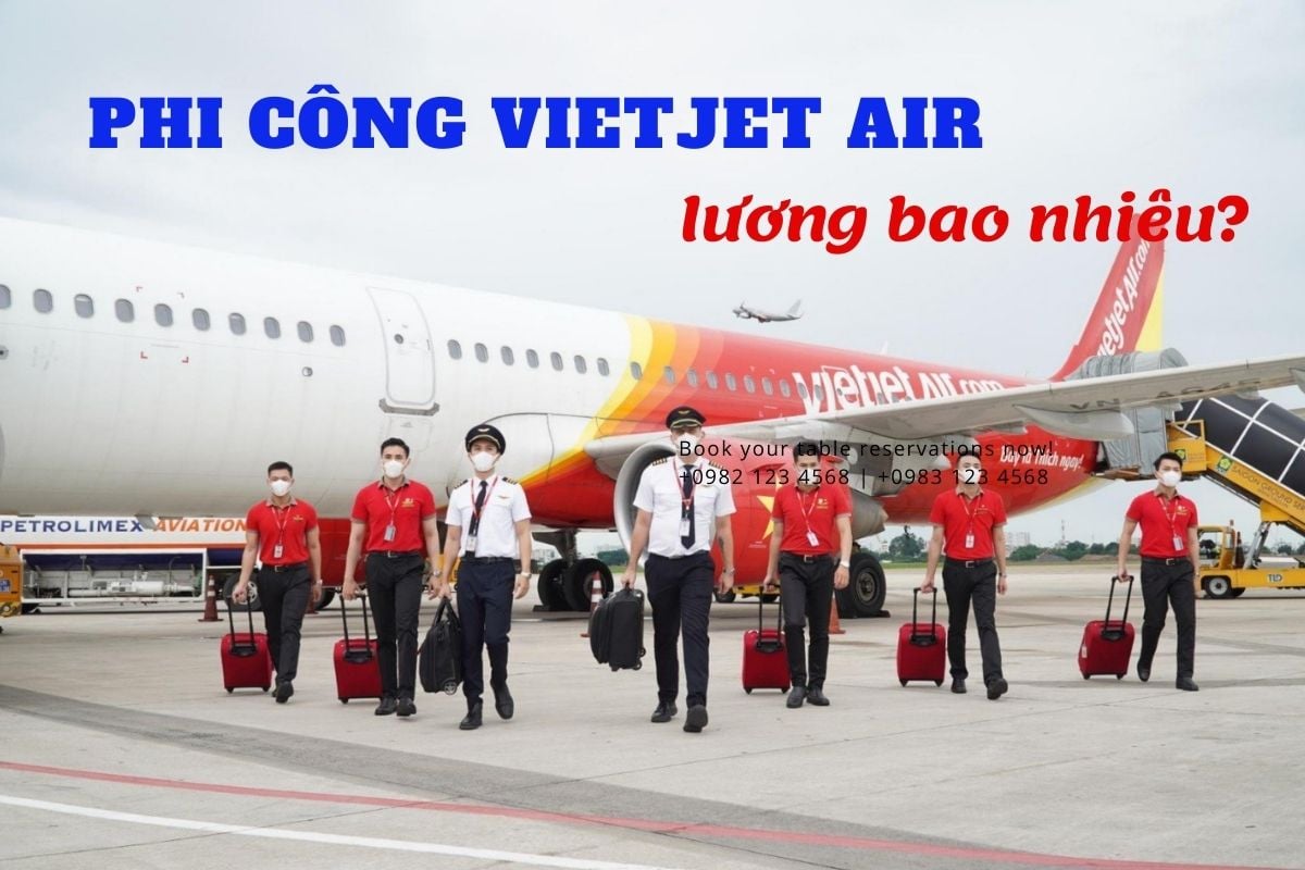 Phi công Vietjet Air lương bao nhiêu? Thời gian làm việc?