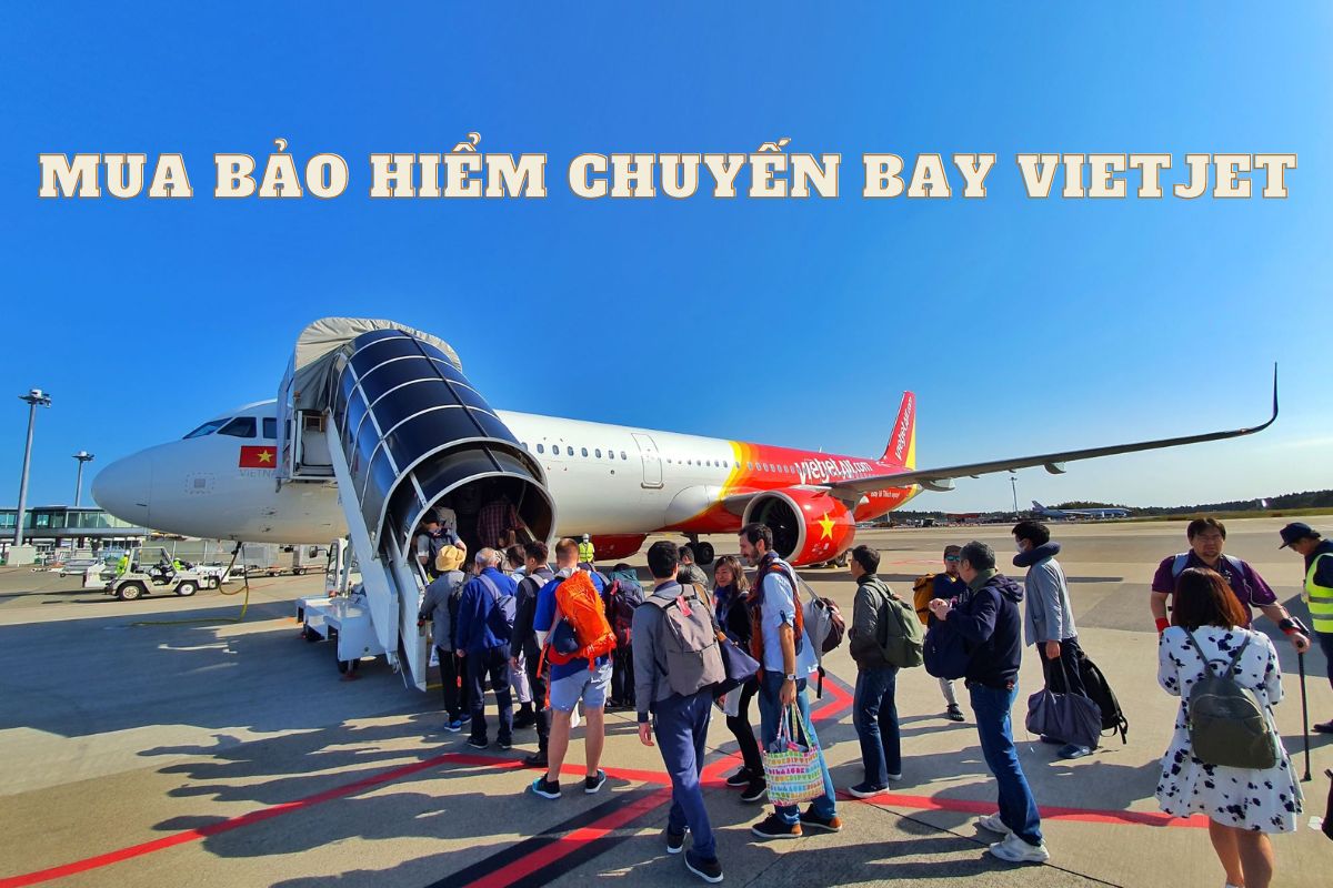 Mua bảo hiểm chuyến bay Vietjet, BH trễ chuyến bay là gì?