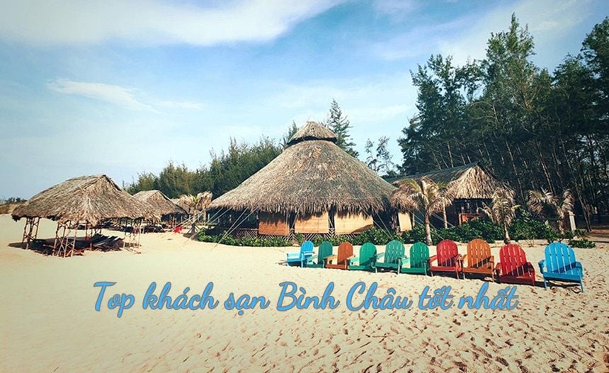 Top 6 khách sạn Bình Châu tốt nhất, giá rẻ, view đẹp